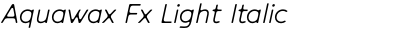 Aquawax Fx Light Italic